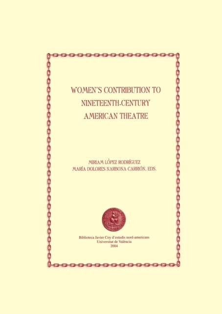 Women's Contribution to Nineteenth-century American Theatre