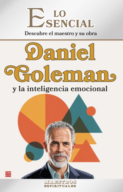 Daniel Goleman y la inteligencia emocional