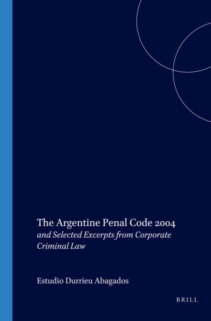Argentine Penal Code and Other Criminal Economic Articles
