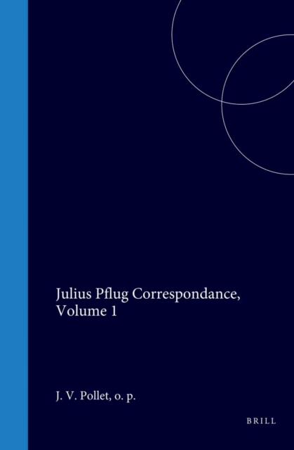 Julius Pflug Correspondance, Volume 1