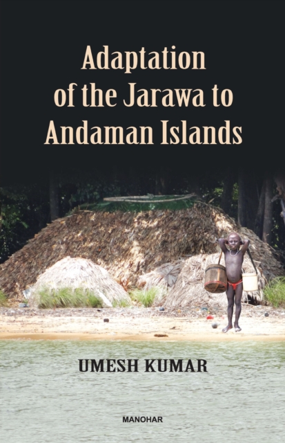 Adaptation of the Jarawa to Andaman Islands