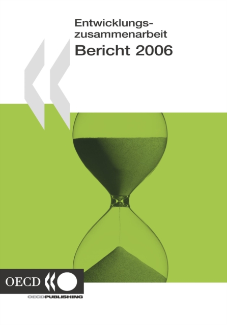 Entwicklungszusammenarbeit: Bericht 2006