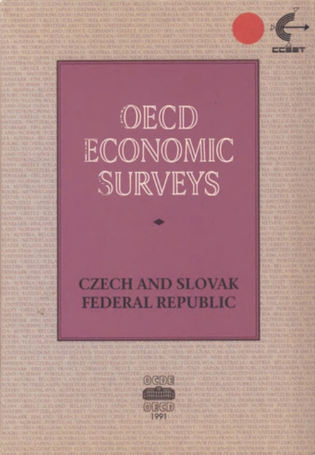 OECD Economic Surveys: Czech and Slovak Federal Republic 1991