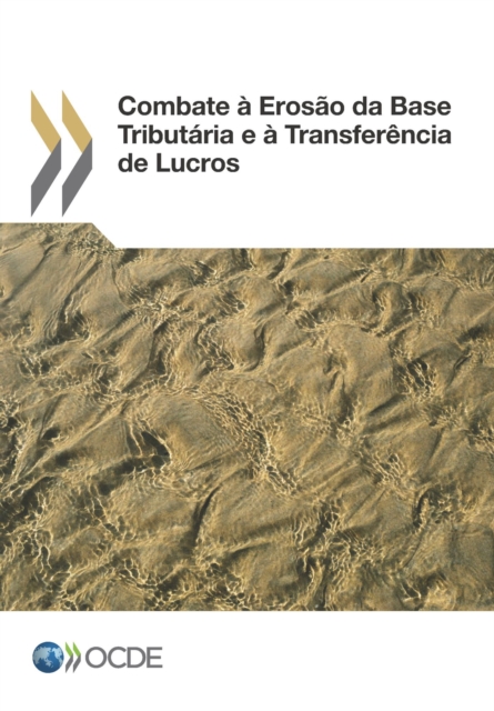 Combate a Erosao da Base Tributaria e a Transferencia de Lucros
