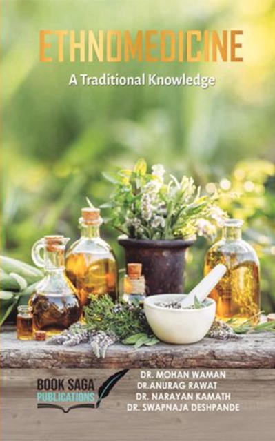 Ethnomedicine- A Traditional Knowledge