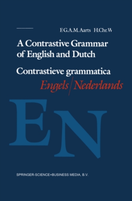 Contrastive Grammar of English and Dutch / Contrastieve grammatica Engels / Nederlands