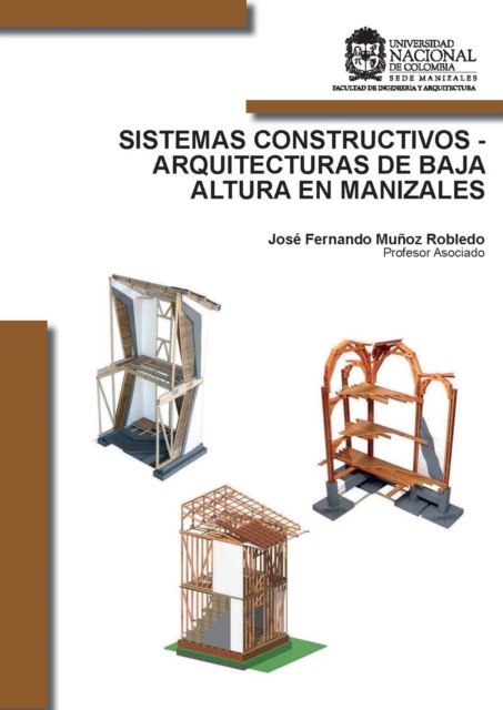 Sistemas constructivos - arquitecturas de baja altura en Manizales