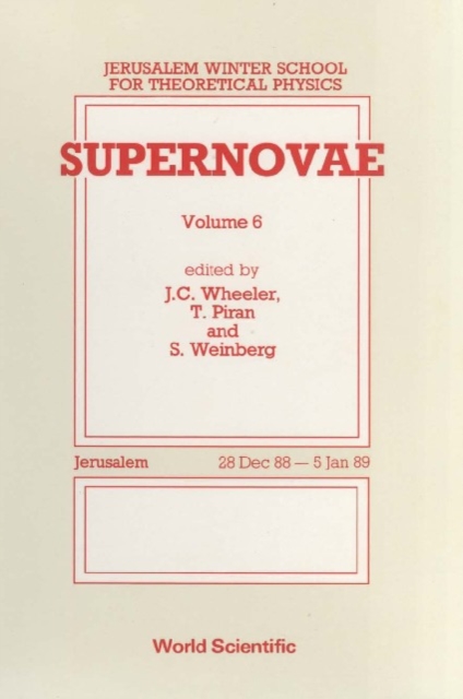 Supernovae - Proceedings Of The 6th Jerusalem Winter School For Theoretical Physics