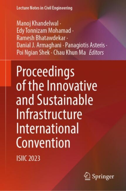 Proceedings of the Innovative and Sustainable Infrastructure International Convention