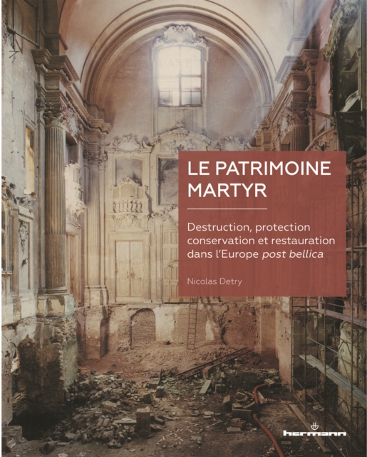 Le patrimoine martyr