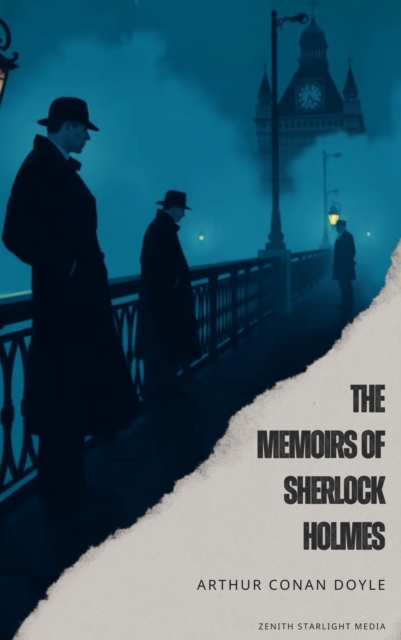 Memoirs of Sherlock Holmes