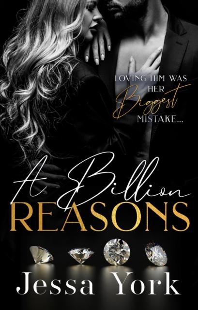 Billion Reasons: A Dark Billionaire Mafia Romance