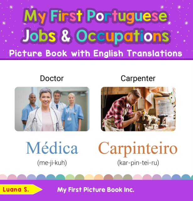 My First Portuguese Jobs and Occupations Picture Book with English Translations