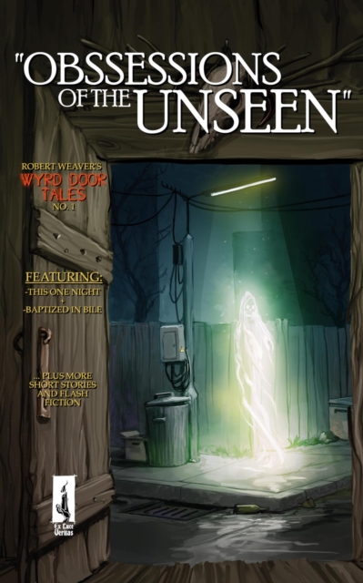 Obsessions of the Unseen
