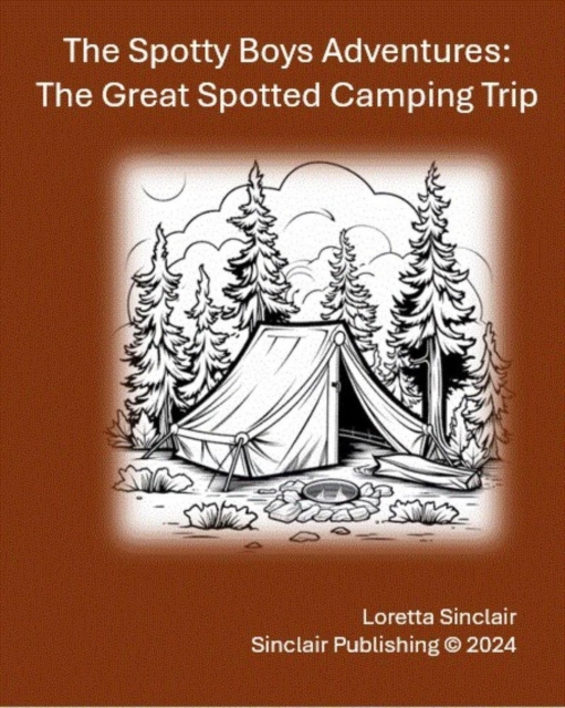 Great Spotted Camping Trip