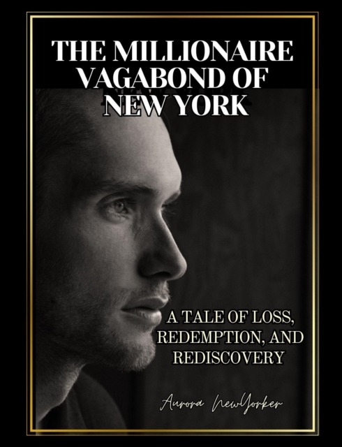 Millionaire Vagabond of New York