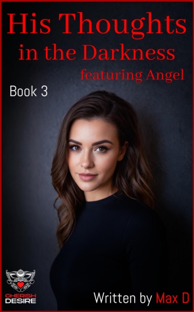 His Thoughts in the Darkness featuring Angel