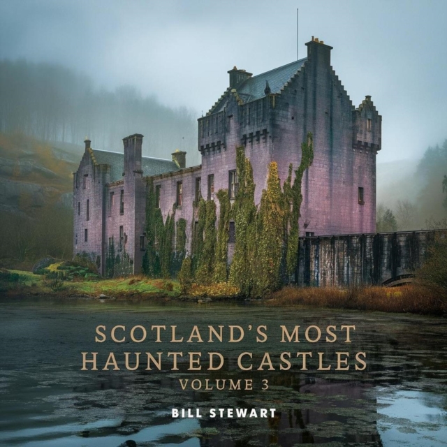 Scotlands Most Haunted Castles Vol 3