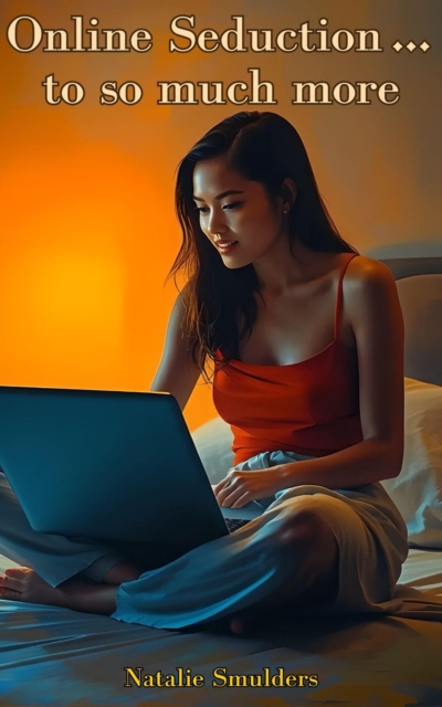 Online Seduction... to so much more