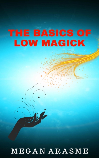 Basics of Low Magick