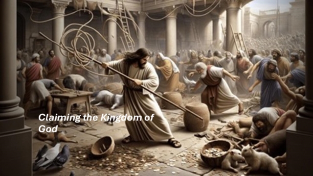 Claiming the Kingdom of God
