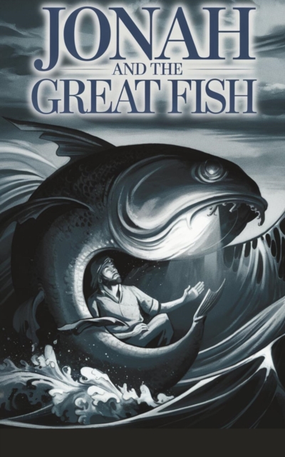 Jonah and the Great Fish