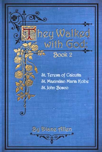 They Walked with God Book 2: