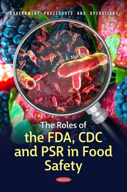 Roles of the FDA, CDC and PSR in Food Safety