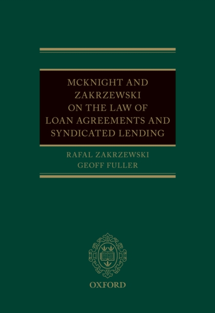 McKnight and Zakrzewski on The Law of Loan Agreements and Syndicated Lending