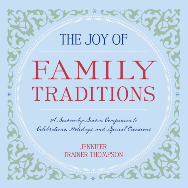 Joy of Family Traditions