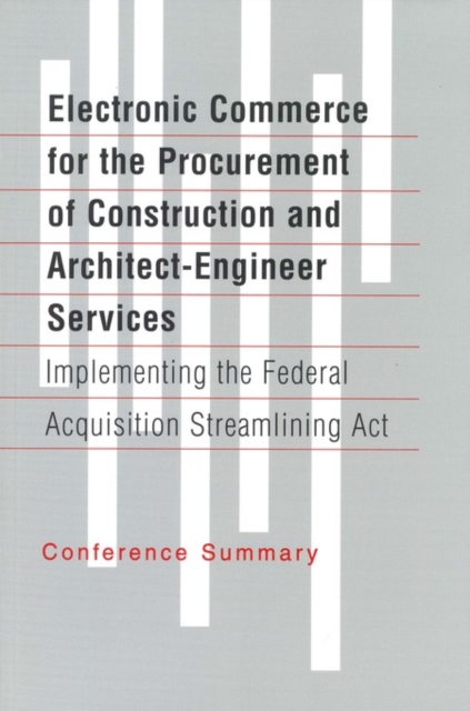Electronic Commerce for the Procurement of Construction and Architect-Engineer Services