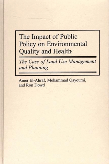 Impact of Public Policy on Environmental Quality and Health