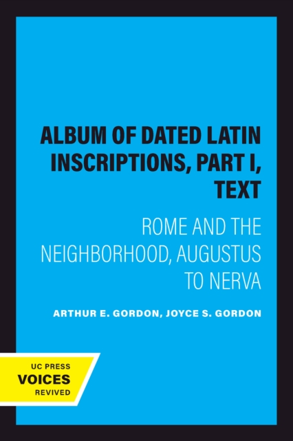 Album of Dated Latin Inscriptions, Part I, Text