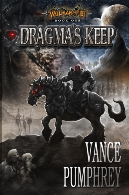 Dragma's Keep (Valdaar's Fist, Book 1)