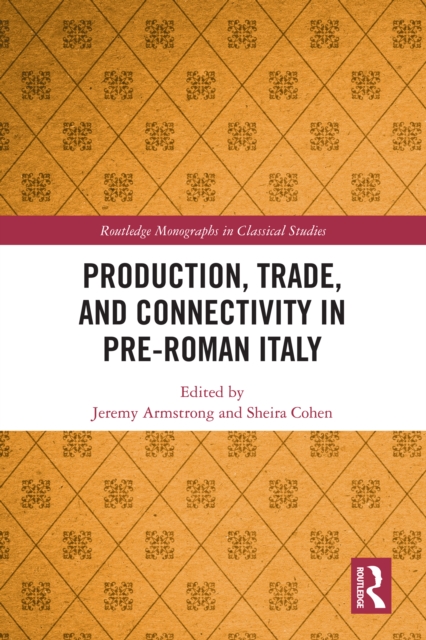 Production, Trade, and Connectivity in Pre-Roman Italy
