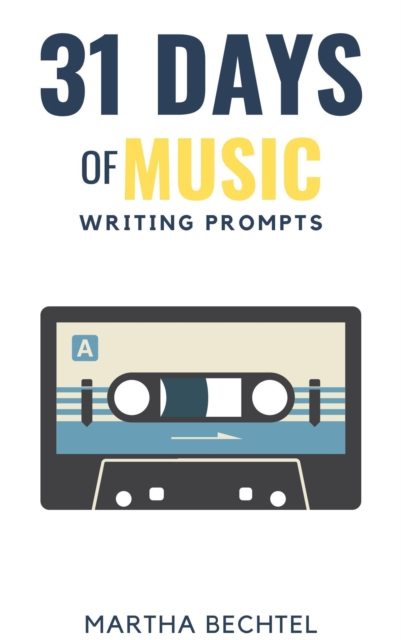 31 Days of Music (Writing Prompts)