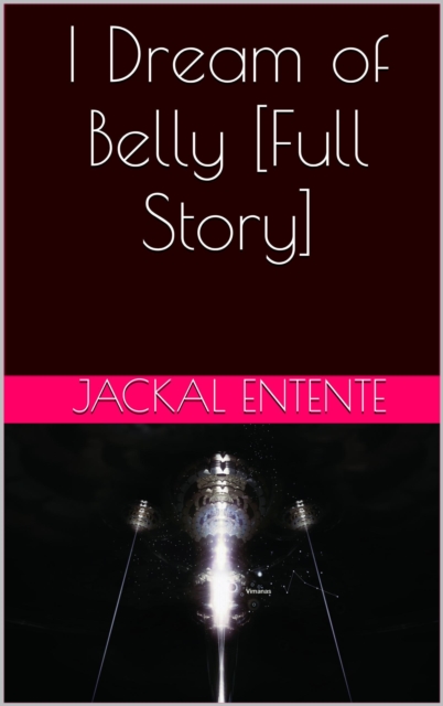 I Dream of Belly [Full Story]