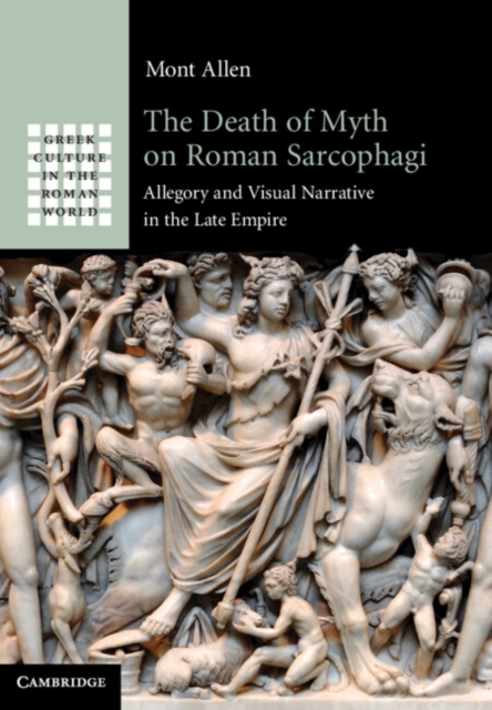 Death of Myth on Roman Sarcophagi