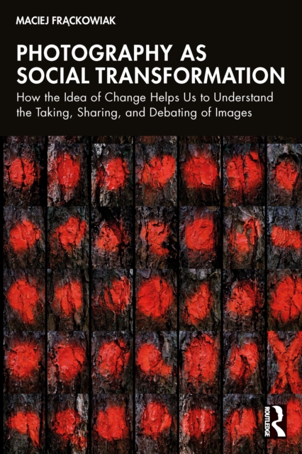 Photography as Social Transformation
