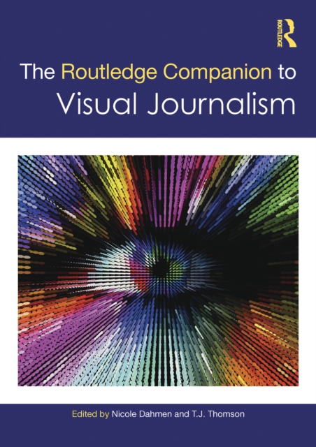 Routledge Companion to Visual Journalism