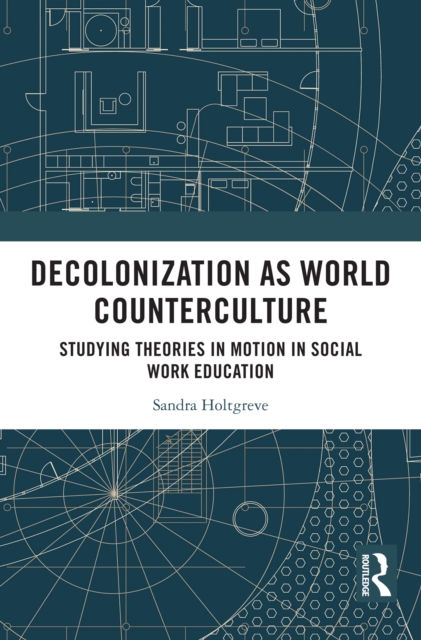 Decolonization as World Counterculture