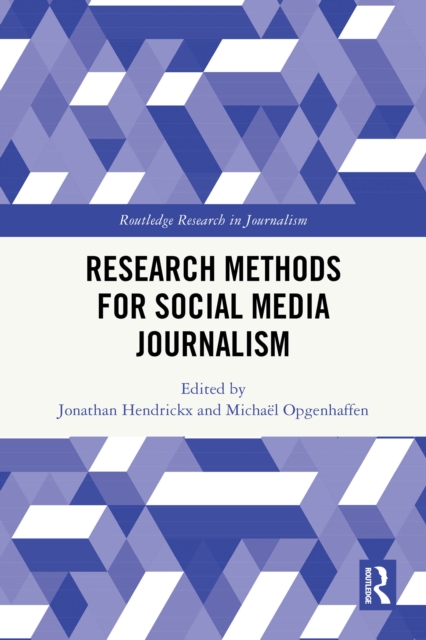 Research Methods for Social Media Journalism
