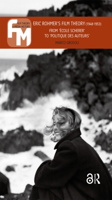 Eric Rohmer's Film Theory (1948-1953)