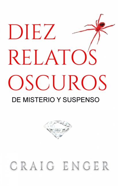Diez Relatos Oscuros de Misterio y Suspenso