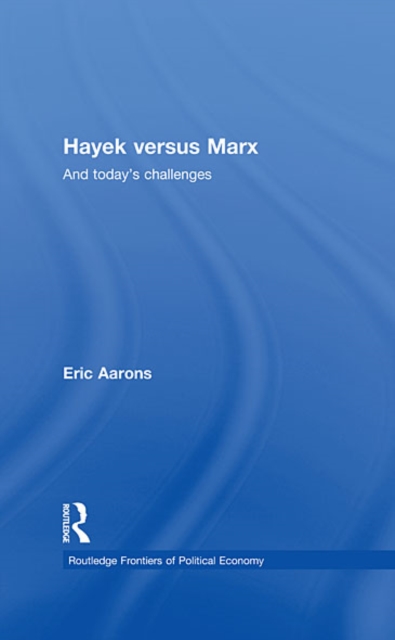 Hayek Versus Marx