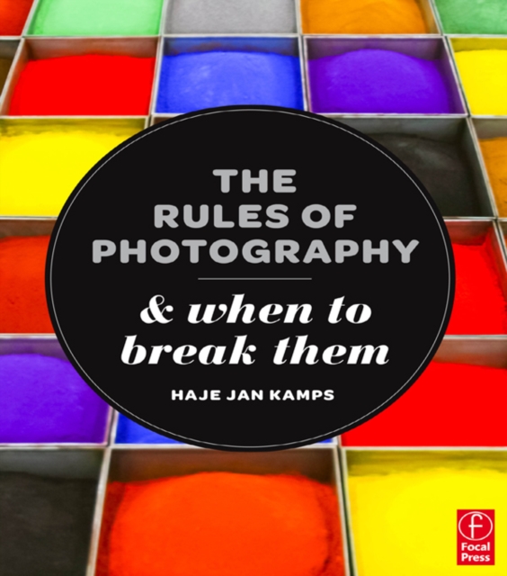 Rules of Photography and When to Break Them