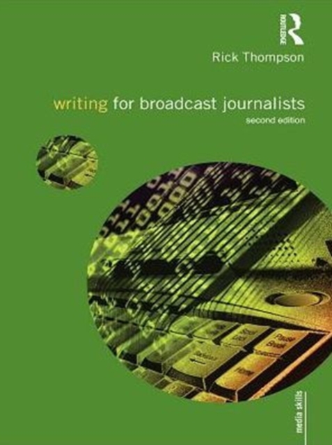 Writing for Broadcast Journalists