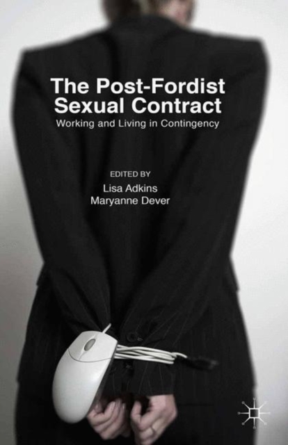 Post-Fordist Sexual Contract