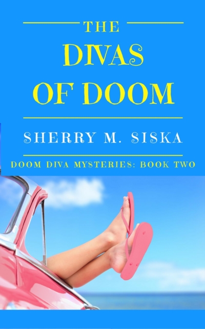 Divas of Doom: Doom Divas Book # 2
