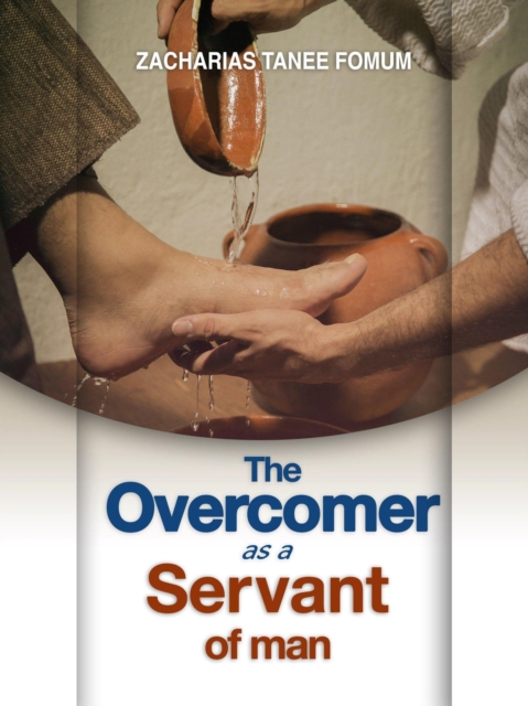 Overcomer as a Servant of Man